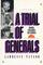 A Trial of Generals: Homma, Yamashita, MacArthur
