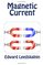 Magnetic Current
