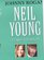 Neil Young: Zero to Sixty: A Critical Biography