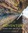 The Art of Adventure: Outdoor Sports from Sea to Summit