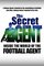 The Secret Agent: Inside of the World of the Football Agent