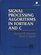 Signal Processing Algorithms Using Fortran and C/3.5 Disk and Book (Prentice-Hall Signal Processing Series)