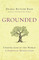 Grounded: Reconnecting the Kingdom of Heaven with Our Life on Earth
