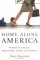 Home-Alone America: The Hidden Toll of Day Care, Behavioral Drugs, and Other Parent Substitutes