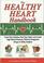 The Heart Healthy Handbook