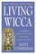Living Wicca: A Further Guide for the Solitary Practitioner (Llewellyn's Practical Magick)