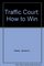Traffic Court: How to Win