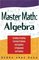 Master Math : Algebra (Master Math Series)