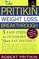 The Pritikin Weight Loss Breakthrough: 5 Easy Steps to Outsmart Your Fat Instinct