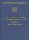 The Yugoslav Crisis in International Law (Cambridge International Documents Series)