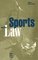 Sports and the Law : Major Legal Cases (Garland Reference Library of Social Science, V. 765.)