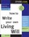 How to Write Your Own Living Will (How to Write Your Own Living Will)