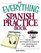 The Everything Spanish Practice Book: Hands-on Techniques to Improve Your Speaking And Writing Skills (Everything: Language and Literature)