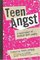 Teen Angst : A Celebration of Really Bad Poetry
