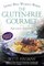The Gluten-Free Gourmet: Living Well Without Wheat (Revised Edition)