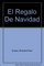 El Regalo de Navidad (The Christmas Box) (Spanish Edition)