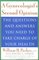 A Gynecologist's Second Opinion: The Questions and Answers You Need to Take Charge of Your Health (First Edition)
