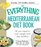 The Everything Mediterranean Diet Book: All you need to lose weight and stay healthy! (Everything Series)