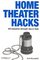 Home Theater Hacks (Hacks)