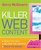 Killer Web Content: Make the Sale, Deliver the Service, Build the Brand