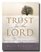 Trust in the Lord: Reflections of Jesus Christ
