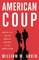 American Coup: Martial Life and the Invisible Sabotage of the Constitution