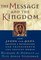 The Message and the Kingdom: How Jesus and Paul Ignited a Revolution and Transformed the Ancient World