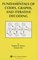 Fundamentals of Codes, Graphs, and Iterative Decoding (The Springer International Series in Engineering and Computer Science)