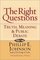 The Right Questions: Truth, Meaning  Public Debate