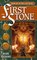 The First Stone : Book Six of The Last Rune