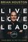 Live Love Lead: Your Best Is Yet to Come