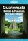 Lonely Planet Guatemala, Belize & Yucatan LA Ruta Maya (Lonely Planet Belize, Guatemala & Yucatan)