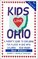 Kids Love Ohio: A Parent's Guide to Exploring Fun Places in Ohio With Children...Year Round!