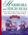 Harbors and High Seas, 3rd Edition : An Atlas and Georgraphical Guide to the Complete Aubrey-Maturin Novels of Patrick O'Brian, Third Edition