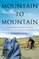 Mountain to Mountain: An Adventurer's Journey for the Women of Afghanistan