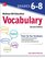 McGraw-Hill Education Vocabulary Grades 6-8, Second Edition