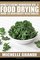Homesteading Handbook vol. 5 Food Drying: How to Dry Vegetables (Homesteading Handbooks) (Volume 5)