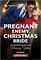 Pregnant Enemy, Christmas Bride (Harlequin Presents, No 4250) (Larger Print)