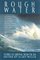 Rough Water: Stories of Survival from the Sea (Extreme Adventure)