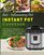 Anti-Inflammatory Diet Instant Pot Cookbook: The Only Anti-inflammatory Diet Recipe Cookbook In 2018 For Your Instant Pot Cooking To Decrease ... (Anti-inflammatory Instant Pot Cooking Book)