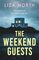 The Weekend Guests: A Novel