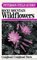 A Field Guide to Rocky Mountain Wildflowers from Northern Arizona and New Mexico to British Columbia, (Peterson Field Guides (Paperback))