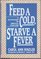 Feed a Cold, Starve a Fever: A Dictionary of Medical Folklore