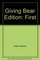 The Giving Bear (Winnie the Pooh First Reader, Bk 9)