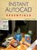 Instant AutoCAD: Essentials, Release 14