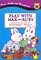 Play With Max and Ruby (All Aboard Reading. Picture Reader)