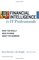 Financial Intelligence for IT Professionals: What You Really Need to Know About the Numbers (Financial Intelligence)
