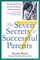The Seven Secrets of Successful Parents