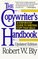 The Copywriter's Handbook : A Step-by-Step Guide to Writing That Sells