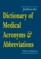 Dictionary of Medical Acronyms and Abbreviations